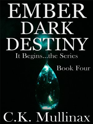 cover image of Ember Dark Destiny (Book Four)